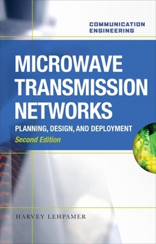 Бумажная книга «Microwave Transmission Networks, Second Edition», автор Харви Лехпамер - фото №1