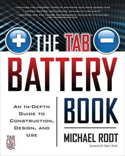Бумажная книга «The TAB Battery Book: An In-Depth Guide to Construction, Design, and Use», автор Майкл Роут - фото №1