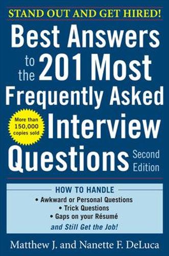 Бумажная книга «Best Answers to the 201 Most Frequently Asked Interview Questions, Second Edition», авторов Мэтью Делюка, Нанетт ДеЛука - фото №1