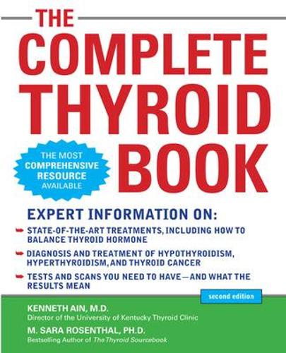 Паперова книга «The Complete Thyroid Book, Second Edition», авторів Кеннет Айн, М. Сара Розенталь - фото №1