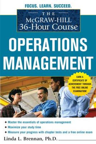 Бумажная книга «The McGraw-Hill 36-Hour Course: Operations Management», автор Линда Бреннан - фото №1