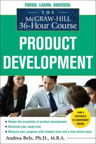 Паперова книга «The McGraw-Hill 36-Hour Course Product Development», автор Андреа Белз - фото №1