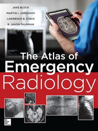 Бумажная книга «Atlas of Emergency Radiology», авторов Джейк Блок, Лоуренс Стэк, Р. Джейсон Турман - фото №1