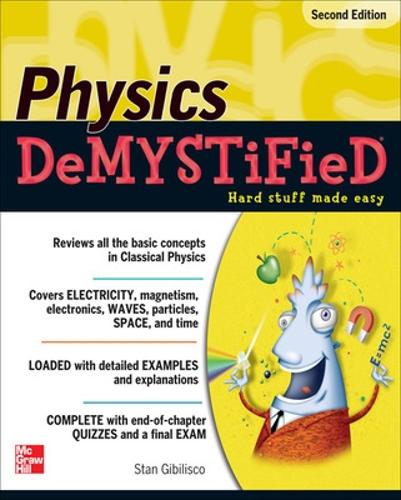 [object Object] «Physics DeMYSTiFieD, Second Edition», автор Стэн Гибилиско - фото №1