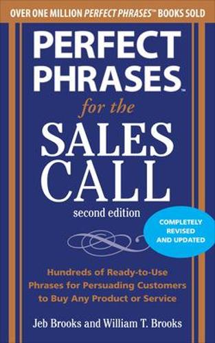 Бумажная книга «Perfect Phrases for the Sales Call, Second Edition», авторов Джеб Брукс, Уильям Брукс - фото №1