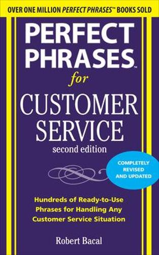 Паперова книга «Perfect Phrases for Customer Service, Second Edition», автор Роберт Бакал - фото №1