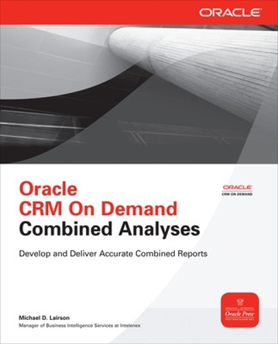 [object Object] «Oracle CRM On Demand Combined Analyses», автор Майкл Лейрсон - фото №1