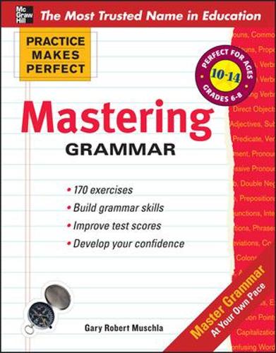 Паперова книга «Practice Makes Perfect Mastering Grammar», автор Гері Мушла - фото №1