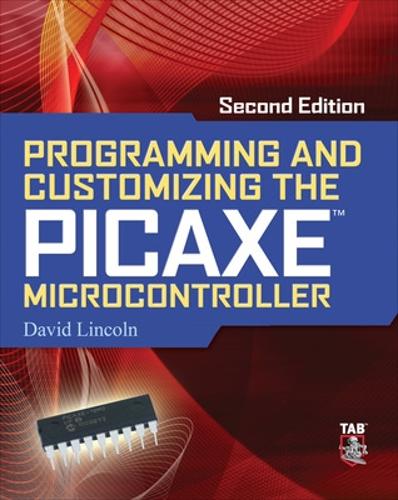 Бумажная книга «Programming and Customizing the PICAXE Microcontroller 2/E», автор Дэвид Линкольн - фото №1