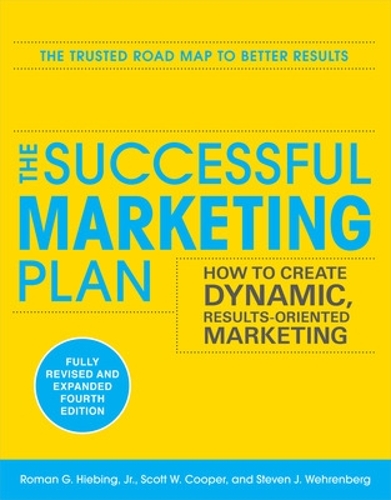 Бумажная книга «The Successful Marketing Plan: How to Create Dynamic, Results Oriented Marketing», авторов Скотт Купер, Стив Вехренберг - фото №1