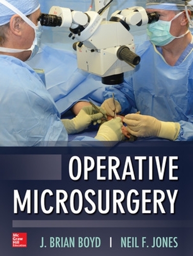Бумажная книга «Operative Microsurgery», авторов Дж. Брайан Бойд, Нил Джонс - фото №1