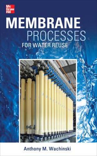 Паперова книга «Membrane Processes for Water Reuse», автор Ентоні Вачінскі - фото №1