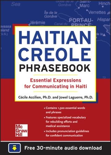 Бумажная книга «Haitian Creole Phrasebook: Essential Expressions for Communicating in Haiti», авторов Сесиль Акцилиен, Джоуль Лагерр - фото №1