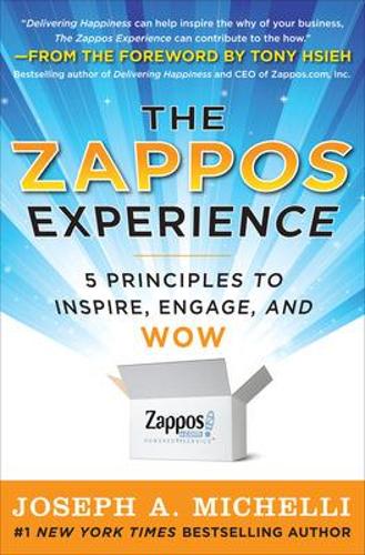 Бумажная книга «The Zappos Experience: 5 Principles to Inspire, Engage, and WOW», автор Джозеф Микелли - фото №1