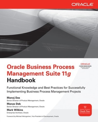 [object Object] «Oracle Business Process Management Suite 11g Handbook», авторов Манас Деб, Марк Уилкинс - фото №1
