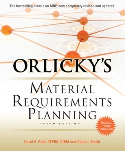Бумажная книга «Orlicky's Material Requirements Planning, Third Edition», авторов Кэрол Птак, Чад Смит - фото №1