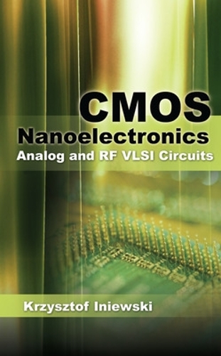 [object Object] «CMOS Nanoelectronics: Analog and RF VLSI Circuits», автор Кшиштоф Иневски - фото №1