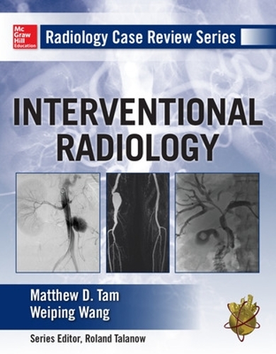 Бумажная книга «Radiology Case Review Series: Interventional Radiology», автор Вэйпин Ван - фото №1