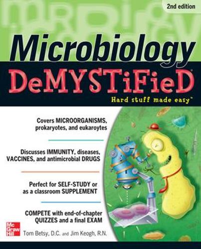 Паперова книга «Microbiology DeMYSTiFieD», авторів Джим Кеог, Том Бетсі - фото №1