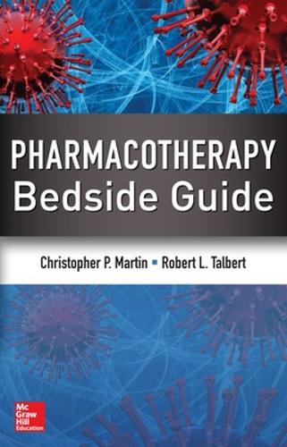 Паперова книга «Pharmacotherapy Bedside Guide», авторів Кристофер Мартін, Роберт Талберт - фото №1