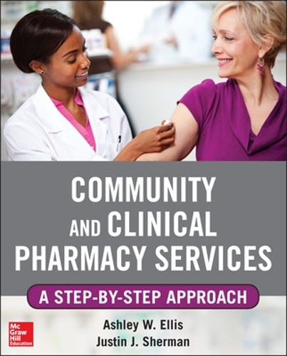 Бумажная книга «Community and Clinical Pharmacy Services: A step by step approach.», автор Джастин Шерман - фото №1