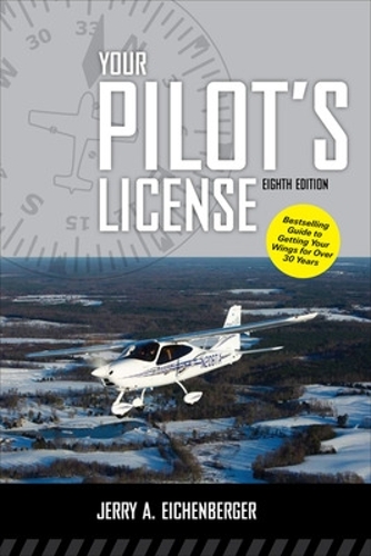 Бумажная книга «Your Pilot's License, Eighth Edition», автор Джерри Айхенбергер - фото №1