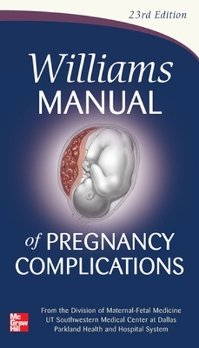 Паперова книга «Williams Manual of Pregnancy Complications», авторів Кеннет Левено, Стівен Блум - фото №1