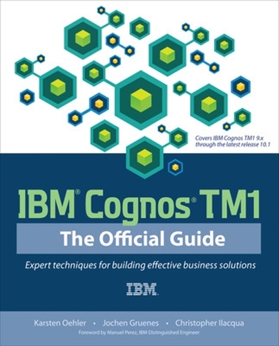[object Object] «IBM Cognos TM1 The Official Guide», авторів Крістофер Ілаква, Йохен Грюнес, Карстен Олер - фото №1