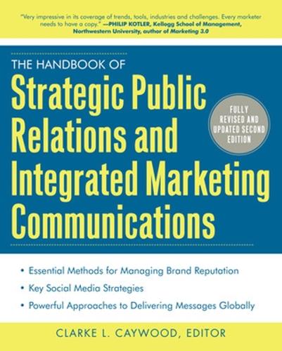 Паперова книга «The Handbook of Strategic Public Relations and Integrated Marketing Communications, Second Edition», автор Кларк Кейвуд - фото №1