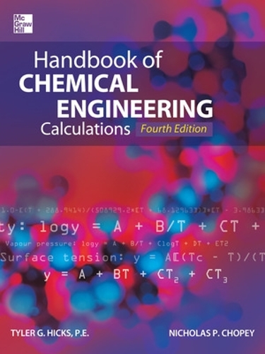 Бумажная книга «Handbook of Chemical Engineering Calculations, Fourth Edition», автор Тайлер Хикс - фото №1