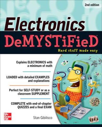 [object Object] «Electronics Demystified, Second Edition», автор Стен Гібіліско - фото №1