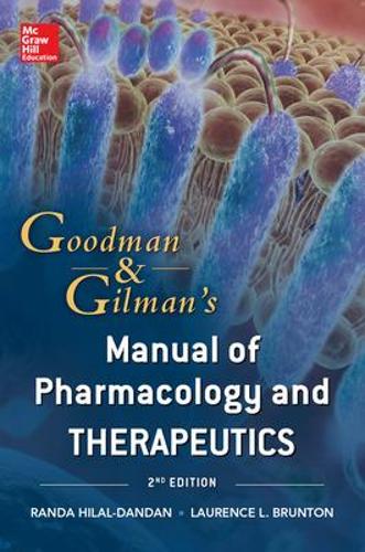 Бумажная книга «Goodman and Gilman Manual of Pharmacology and Therapeutics, Second Edition», авторов Лоуренс Брантон, Ранда Хилал-Дандан - фото №1
