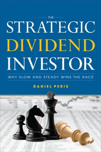 Бумажная книга «The Strategic Dividend Investor», автор Даниэль Пэрис - фото №1