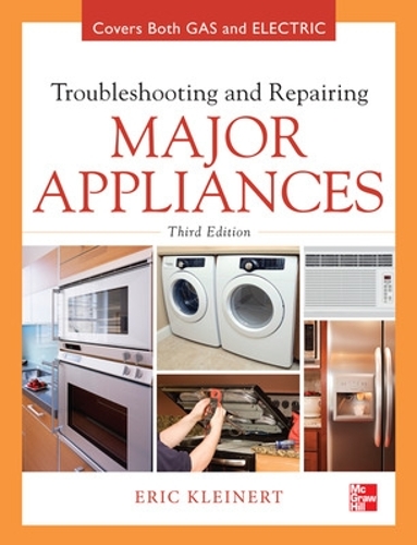 Бумажная книга «Troubleshooting and Repairing Major Appliances», автор Эрик Кляйнерт - фото №1