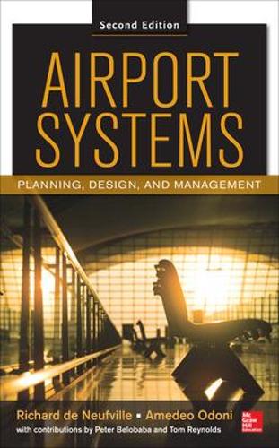 Бумажная книга «Airport Systems, Second Edition», авторов Питер Белобаба, Ричард де Нейфвиль, Том Рейнольдс - фото №1