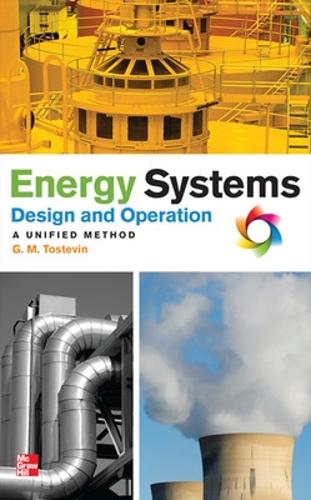 Бумажная книга «Energy Systems Design and Operation: A Unified Method», автор Г. Марк Тостевин - фото №1