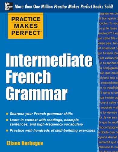 Паперова книга «Practice Makes Perfect: Intermediate French Grammar», автор Еліан Курбегов - фото №1