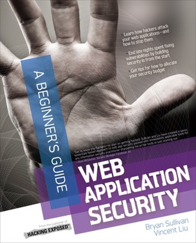[object Object] «Web Application Security, A Beginner's Guide», авторів Брайан Салліван, Вінсент Лю - фото №1