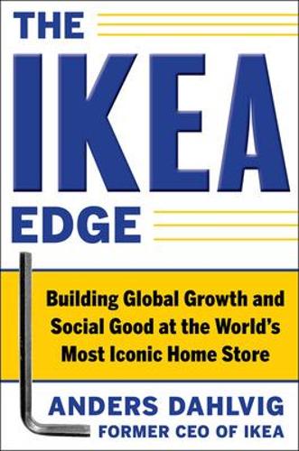 Бумажная книга «The IKEA Edge: Building Global Growth and Social Good at the World's Most Iconic Home Store», автор Андерс Дальвиг - фото №1