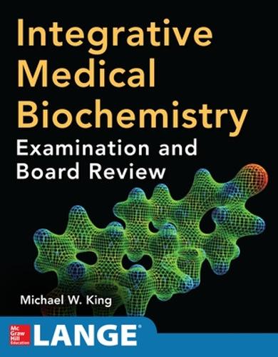 Паперова книга «Integrative Medical Biochemistry: Examination and Board Review», автор Майкл Кінг - фото №1