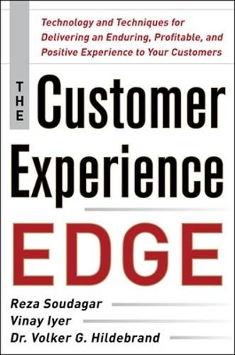 Паперова книга «The Customer Experience Edge: Technology and Techniques for Delivering an Enduring, Profitable and Positive Experience to Your Customers», авторів Реза Судагар, Вінай Ієр, Фолькер Гільдебранд - фото №1