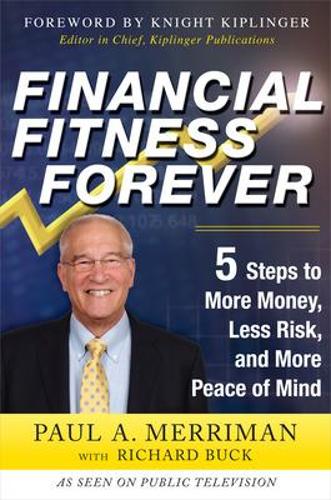 Бумажная книга «Financial Fitness Forever: 5 Steps to More Money, Less Risk, and More Peace of Mind», автор Ричард Бак - фото №1