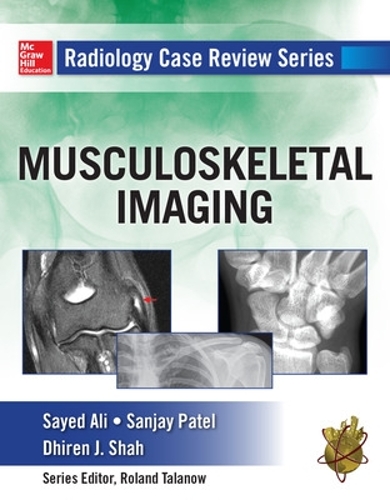 Бумажная книга «Radiology Case Review Series: MSK Imaging», авторов Дхирен Шах, Санджай Патель, Саид Али - фото №1