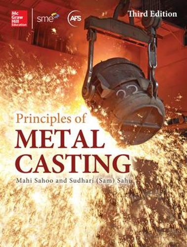 Паперова книга «Principles of Metal Casting, Third Edition», авторів Махи Саху, Сем Саху - фото №1