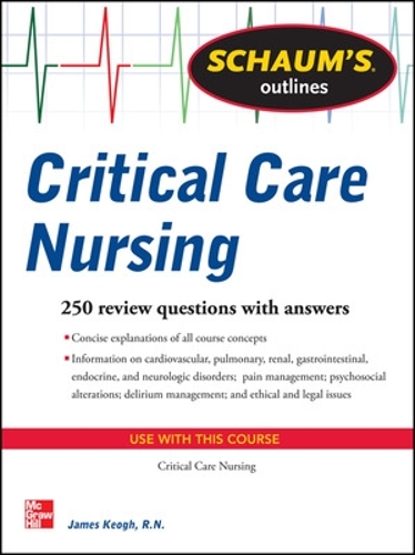 Бумажная книга «Schaum's Outline of Critical Care Nursing», автор Джим Кеог - фото №1