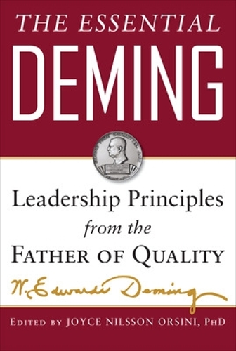 Паперова книга «The Essential Deming: Leadership Principles from the Father of Quality», авторів Діана Демінг Кехілл, Джойс Орсіні - фото №1
