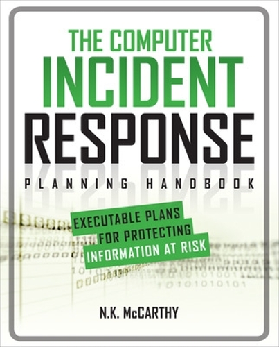 [object Object] «The Computer Incident Response Planning Handbook:  Executable Plans for Protecting Information at Risk», авторов Джефф Клабен, Н. К. Маккарти - фото №1