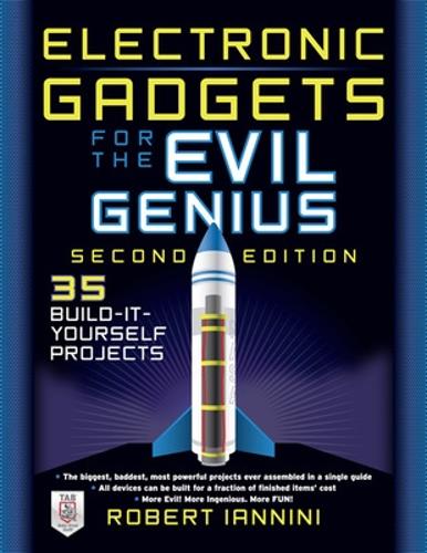 Бумажная книга «Electronic Gadgets for the Evil Genius», автор Роберт Яннини - фото №1