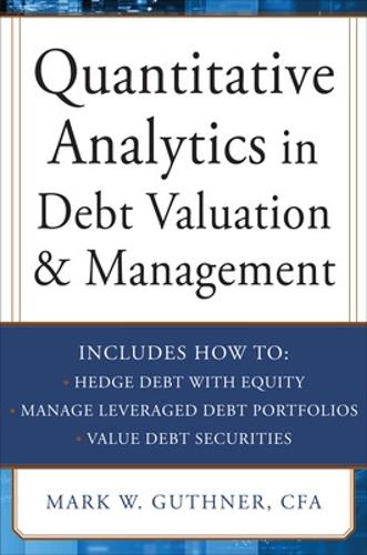 Бумажная книга «Quantitative Analytics in Debt Valuation & Management», автор Марк Гутнер - фото №1