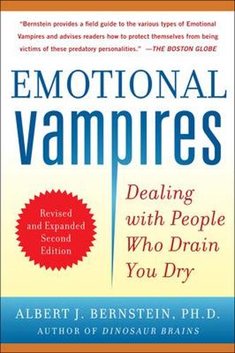 Бумажная книга «Emotional Vampires: Dealing with People Who Drain You Dry, Revised and Expanded», автор Альберт Бернштейн - фото №1